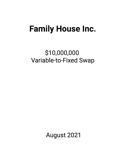 FSLPF served as financial advisor to Family House Inc.
