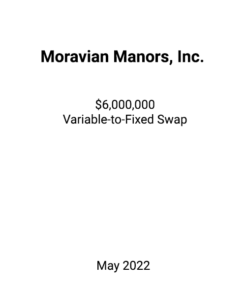 FSLPF served as swap advisor to Moravian Manors