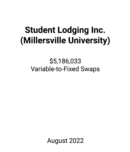 FSLPF served as swap advisor to Student Lodging Inc. (Millersville University)