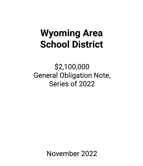 FSLPF served as financial advisor to Wyoming Area School District