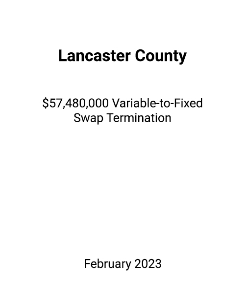 FSLPF served as swap advisor to Lancaster County