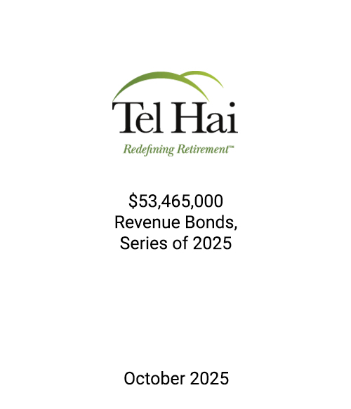 FSLPF served as financial advisor to Tel Hai Retirement Community