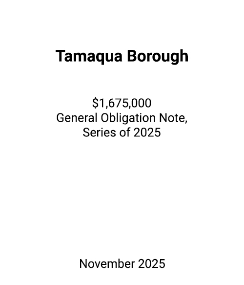 FSLPF served as financial advisor to Tamaqua Borough