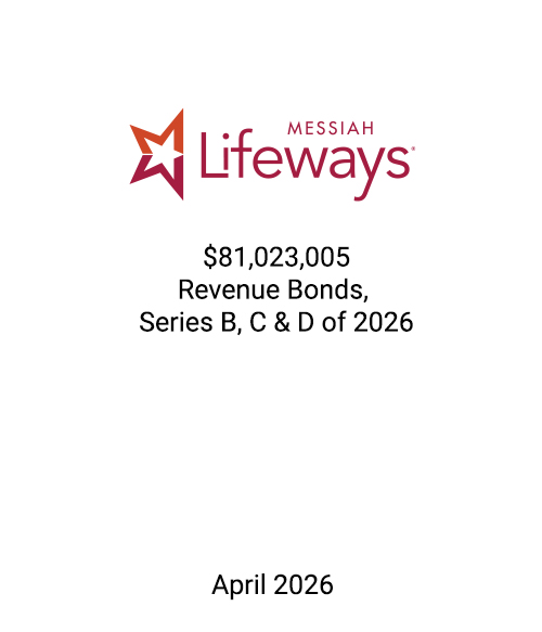 FSLPF served as financial advisor to Messiah Lifeways
