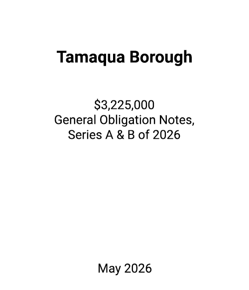 FSLPF served as financial advisor to Tamaqua Borough